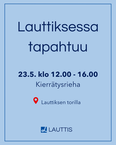 Kierrätysrieha 23.5.2026 Lauttiksen torilla Kierrätysrieha 23.5.2026 Lauttiksen torilla
